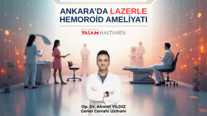 anakara'da lazerle hemoroid tedavisi