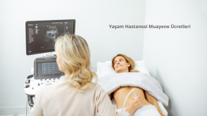 yaşam muayene ücreti