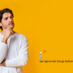bel ağrısında hangi doktora gidilir