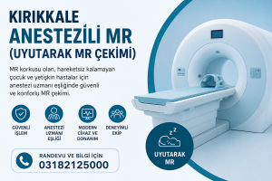 anestezili mr çekimi