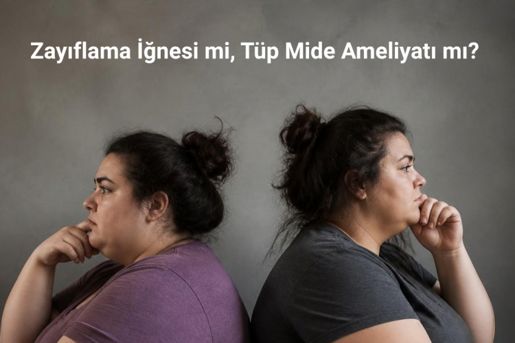 Zayıflama İğnesi mi, Tüp Mide Ameliyatı mı?  Daha iyi